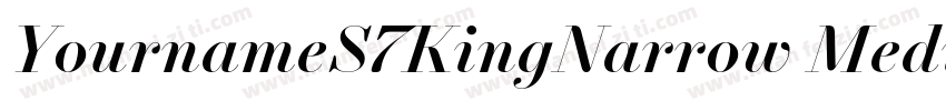 YournameS7KingNarrow Medium字体转换
